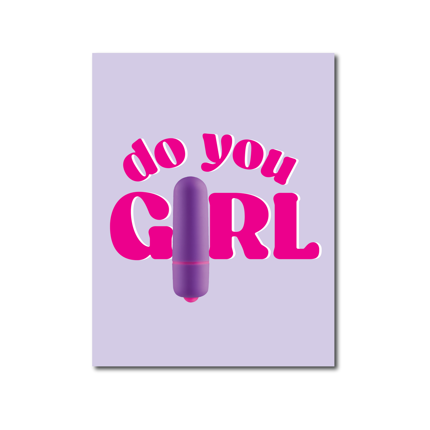 Do You Girl - NaughtyVibes Greeting Card