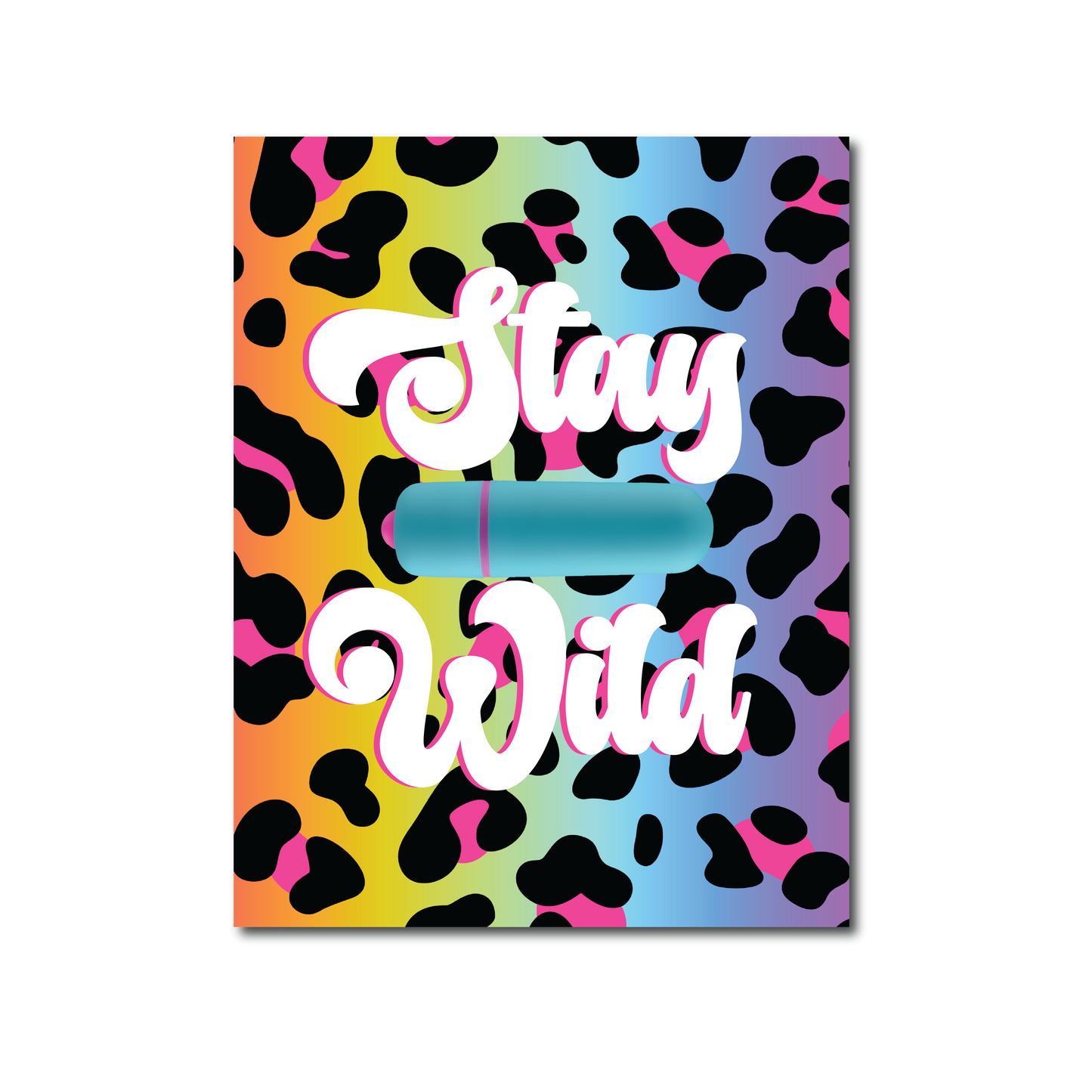 STAY WILD - NaughtyVibes Greeting Card