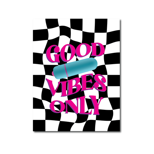 Good Vibes Only - NaughtyVibes Greeting Card